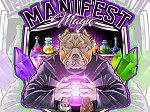 Manifest Magic Bullies Kennel